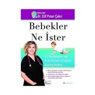 Bebekler Ne İster - Elif Pınar Çakır