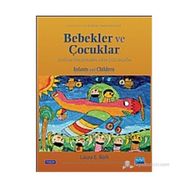 BEBEKLER VE ÇOCUKLAR DOĞUM ÖNCESINDEN ORTA ÇOCUKLUĞA - LAURA E. BERK;MIDDLE CHILDHOOD