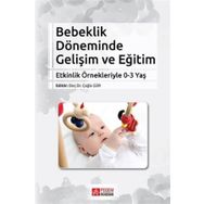 Bebeklik Döneminde Gelişim ve Eğitim - Pegem Akademi Yayıncılık