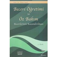 Beceri Öğretimi ve Öz Bakım Becerilerinin Kazandırılması - Nihal Varol