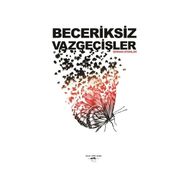 Beceriksiz Vazgeçişler - Serkan Aydınlar