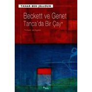 BECKETT VE GENET - TANCA'DA BIR ÇAY - TAHAR BEN JELLOUN