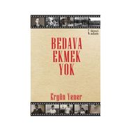 Bedava Ekmek Yok - Ergün Yener