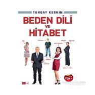 Beden Dili ve Hitabet - Turgay Keskin