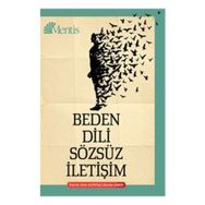 Beden Dili ve Sözsüz İletişim - Devrim Çamur Doç. Dr. Ersin Altıntaş