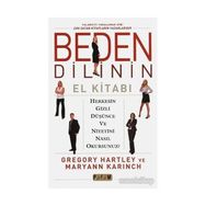 Beden Dilinin El Kitabı - Maryann Karınch Gregory Hartley