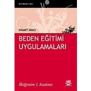 BEDEN EĞİTİMİ UYGULAMALARI İLKÖĞRETİM 1. KADEME - HIKMET ARACI