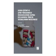 Beden Eğitimi ve Spor Yüksekokulu Öğrencilerinin Doping Kullanımına Yönelik Tutumlarının İncelenmesi Gazi Kitabevi