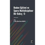 Beden Eğitimi ve Spora Multidisipliner Bir Bakış Bekir Çar