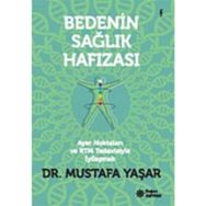 Bedenin Sağlık Hafızası - Mustafa Yaşar