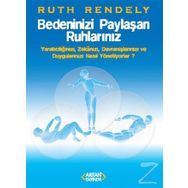 Bedeninizi Paylaşan Ruhlarınız - Ruth Rendely Ruth Rendley