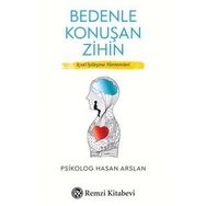 Bedenle Konuşan Zihin - Hasan Arslan
