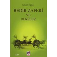 Bedir Zaferi ve Dersler - Sadullah Aydın