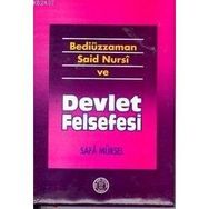BEDİÜZZAMAN SAID NURSI VE DEVLET FELSEFESI - SAFA MÜRSEL