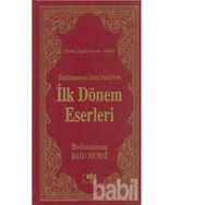 BEDİÜZZAMAN SAID NURSI'NIN İLK DÖNEM ESERLERI (ÇANTA BOY) LÜGATLI, KAYNAKLI, İNDEKSLİ - BEDİÜZZAMAN SAID NURSI