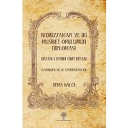 Bediüzzaman ve İki Musibet Okulunun Diploması Divan -ı Harbi Örfi Kitabı Tema Balcı