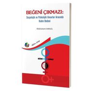 Beğeni Çıkmazı Sosyolojik ve Psikolojik Unsurlar Arasında Kadın Bedeni Eğiten Kitap