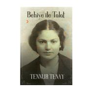 Behiye ile Talat - Tennur Tenay