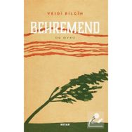Behremend - Üç Öykü - Vejdi Bilgin