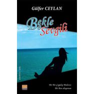 Bekle Be Sevgili - Gülfer Ceylan