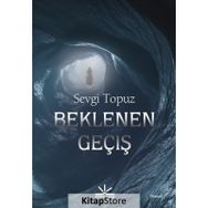 Beklenen Geçiş Sevgi Topuz