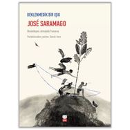 Beklenmedik Bir Işık - Jose Saramago
