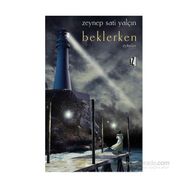 Beklerken - Zeynep Sati Yalçın
