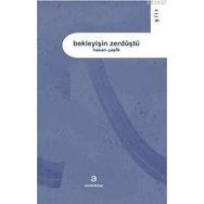 BEKLEYİŞİN ZERDÜŞTÜ - HASAN ÇAPİK