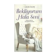 Bekliyorum Hala Seni - Çiçek Üçok