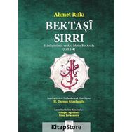 Bektaşi Sırrı (Cilt 1-4) Sadeleştirilmiş ve Asıl Metin Bir Arada - Ahmed Rıfkı
