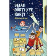 Belalı Dörtlü’ye Karşı - Gülsevin Kıral