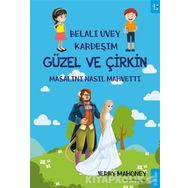 Belalı Üvey Kardeşim Güzel ve Çirkin Masalını Nasıl Mahvetti? - Jerry Mahoney