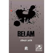 BELAM İKTİDAR DINININ SESI - ZÜBEYİR YETIK