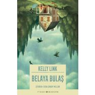 Belaya Bulaş / Kelly Link