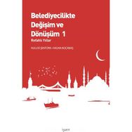 Belediyecilikte Değişim ve Dönüşüm 1 - İşaret Yayınları