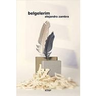 Belgelerim - Alejandro Zambra