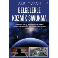 Belgelerle Kozmik Savunma - Alp Tufan