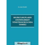 Belirli Grupların Anonim Şirket Yönetim Kurulunda Temsili