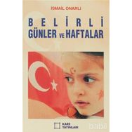 BELIRLI GÜNLER VE HAFTALAR (BÜYÜK BOY) - İSMAİL ONARLI