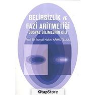 Belirsizlik ve Fazi Aritmetiği - İsmail Hakkı Armutlulu