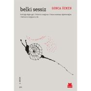 BELKI SESSIZ - GONCA ÖZMEN