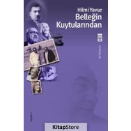 BELLEĞİN KUYTULARINDAN - HILMI YAVUZ