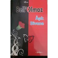 Bell'Olmaz - Şiirler - Kolektif