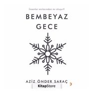 Bembeyaz Gece -Aziz Önder Saraç