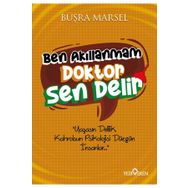 Ben Akıllanmam Doktor Sen Delir Yediveren Yayınları