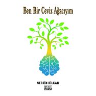 Ben Bir Ceviz Ağacıyım Nesrin Bilkan