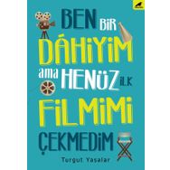 Ben Bir Dahiyim Ama Henüz İlk Filmimi Çekmedim - Turgut Yasalar