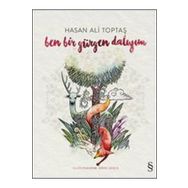 Ben Bir Gürgen Dalıyım Ciltli - Hasan Ali Toptaş