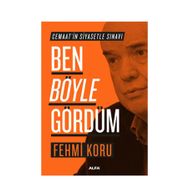 Ben Böyle Gördüm - Fehmi Koru