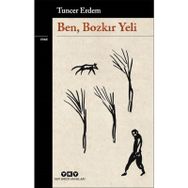 Ben, Bozkır Yeli - Tuncer Erdem